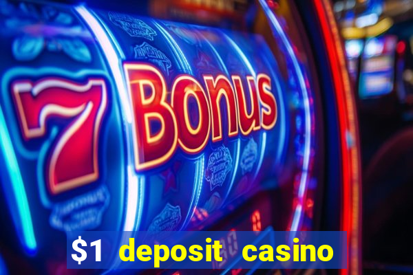 $1 deposit casino 2018 nz